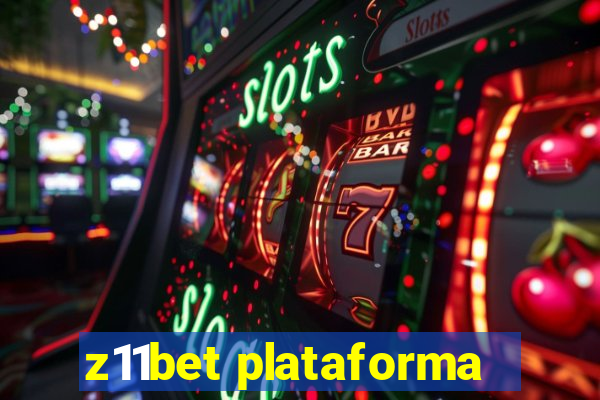 z11bet plataforma